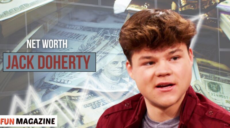 Jack Doherty Net Worth