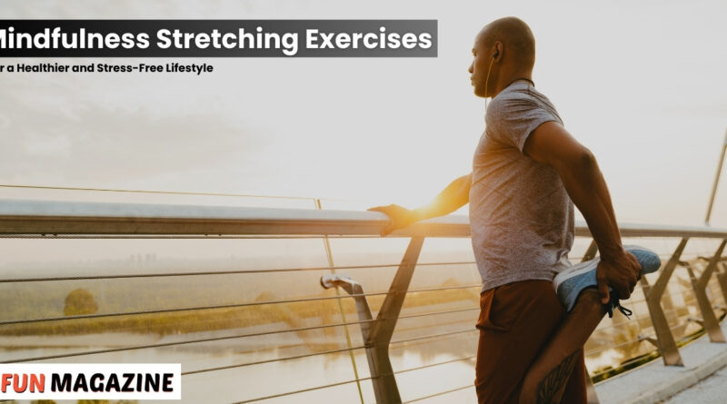 Mindfulness Stretching Exercises