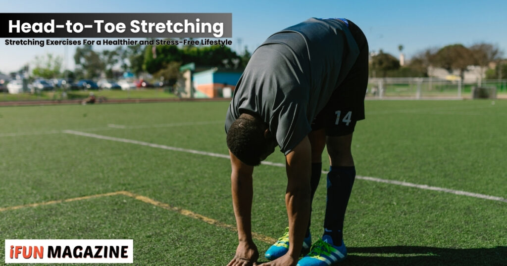 Head-to-Toe Stretching Exercises 