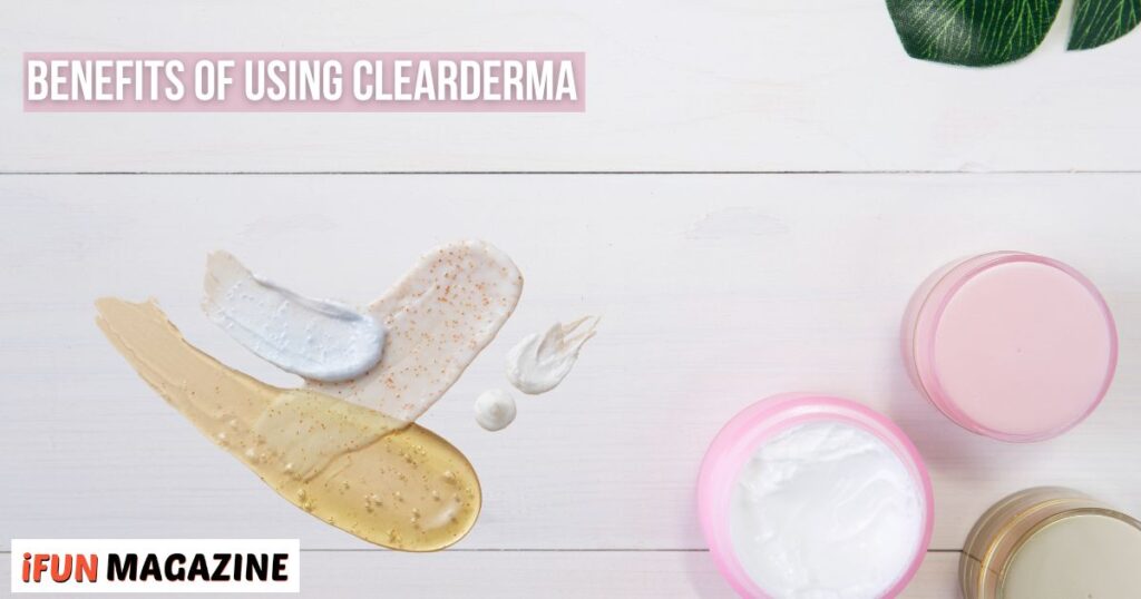 Benefits of Using Clearderma Moisturizer 