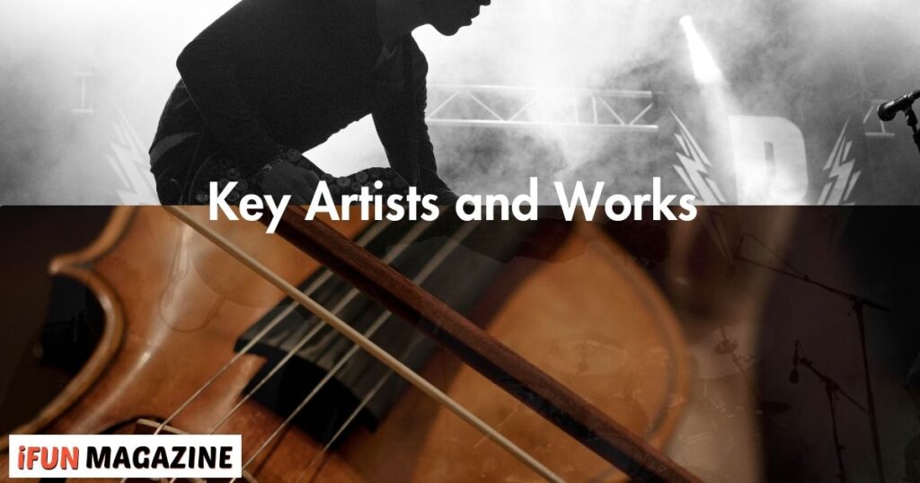 Key Artists and Works 