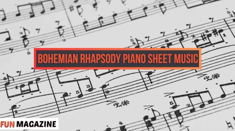 Bohemian Rhapsody Piano Sheet Music